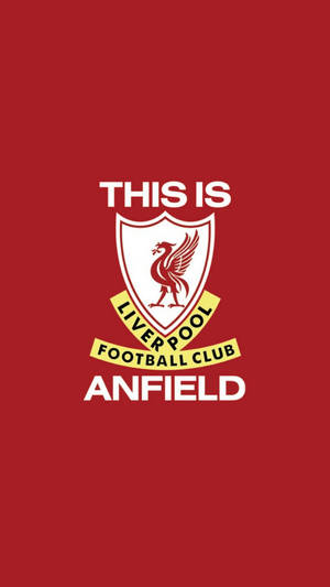 利物浦足球會徽章連同文字 'This is Liverpool Football Club Anfield' 喺紅色背景上