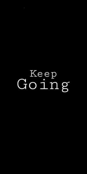 黑色背景上白色文字的勵志名言 Keep Going