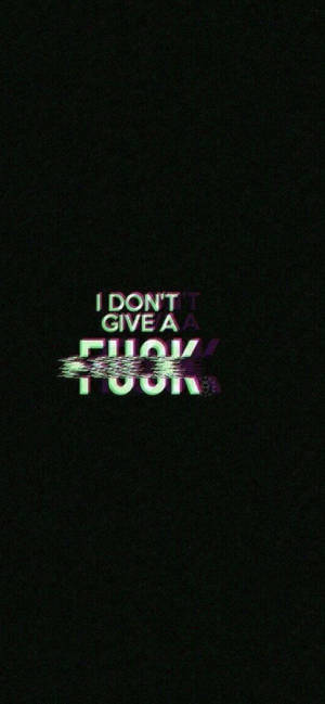 黑色背景上大膽的故障霓虹文字寫著 I DON'T GIVE A FUCK