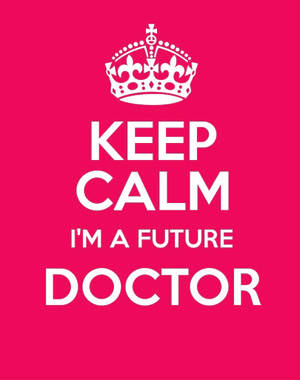 粉紅色海報，帶有白色皇冠和文字「Keep Calm I'm a Future Doctor」