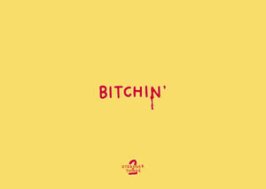 粗體紅色滴落文字 BITCHIN' 在黃色背景上，附有 Stranger Things 2 標誌。