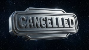 一個閃亮的金屬標誌，上面寫著 cancelled，漂浮在星際空間中。