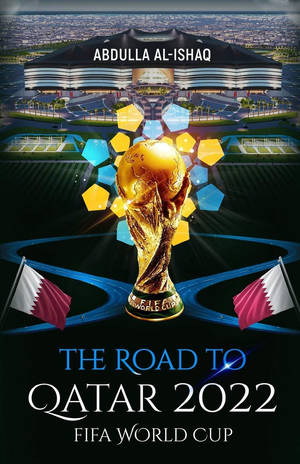 FIFA世界盃獎盃居中，背景為卡塔爾旗幟和球場。