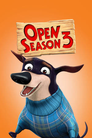 穿著藍色格仔毛衣的動畫狗在「Open Season 3」牌下微笑。
