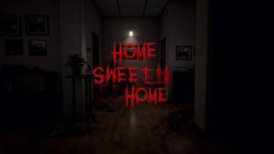 黑暗的走廊，地上有像血一樣的紅色文字寫著「HOME SWEET HOME」。 — 低對比度 壁紙