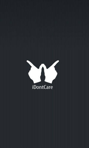 兩隻手指向上，文字 iDontCare 喺深色有紋理背景上。