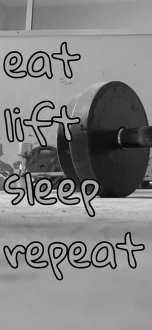 健身房槓鈴配上「eat lift sleep repeat」勵志文字。