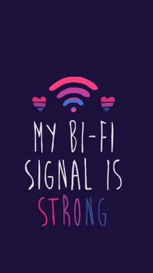 圖形包含彩虹Wi-Fi符號和心形，在紫色背景上宣告「My Bi-Fi Signal Is Strong」。
