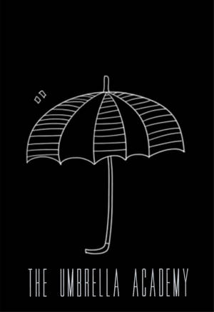 黑色背景上雨傘的白色線條畫，帶有文字「The Umbrella Academy」。