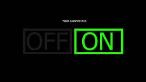 電腦狀態畫面顯示亮綠色的「ON」及旁邊褪色的「OFF」。