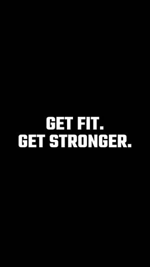 黑色背景上帶有白色激勵文字 get fit get stronger
