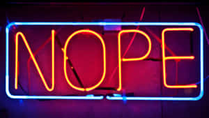 一個發光的霓虹燈牌，上面有橙色字母拼出的 'NOPE'，由藍色光框住。