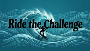 衝浪者在波浪上，附有文字 Ride the Challenge