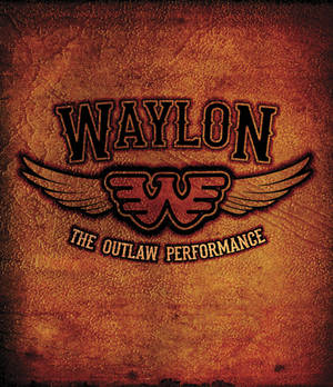 Waylon The Outlaw Performance 標誌位於帶有翅膀的紋理棕色皮革背景上。 — 電影 壁紙
