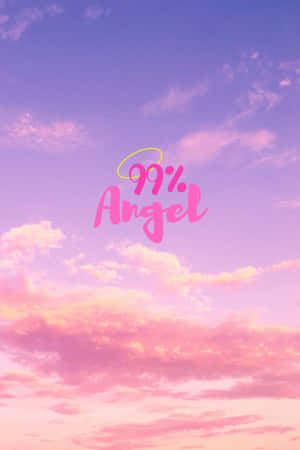 粉紅色和紫色的天空，有蓬鬆的雲朵和粉紅色文字寫著 99% Angel，帶有黃色光環。