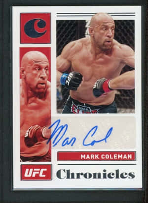 簽名嘅UFC收藏卡，展示拳手Mark Coleman嘅戰鬥姿勢。