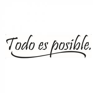 西班牙文勵志短語 Todo es posible 以優雅黑色草書呈現。