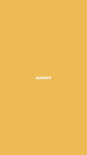 芥末黃色背景，中央有白色文字 bullshit