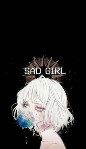 白髮藍眼的動漫女孩手持藍色花朵，在黑色背景上標有「SAD GIRL」。