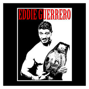 Eddie Guerrero 在風格化的海報設計中手持冠軍腰帶。
