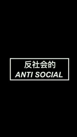黑色背景上，矩形內以英文和中文顯示白色文字「anti social」。 — 復古 壁紙