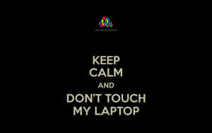 帶有色彩繽紛標誌嘅 Keep calm and don't touch my laptop 文字圖形