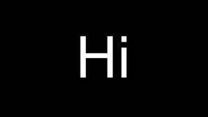 粗體白色文字「Hi」居中於黑色背景上。