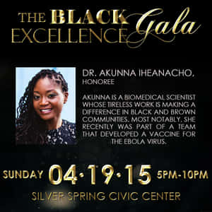 The Black Excellence Gala活動海報，表彰Dr. Akunna Iheanacho，一位開發伊波拉疫苗的生物醫學科學家。