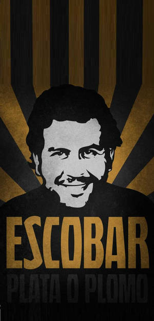 帕布洛·埃斯科巴的肖像，金色文字寫著 Escobar Plata O Plomo。