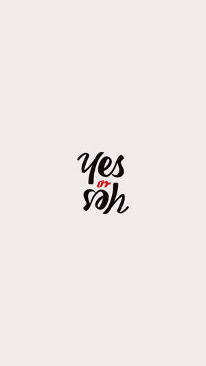 簡約牆紙，以風格化的黑色和紅色字體呈現「Yes or nah」字句。