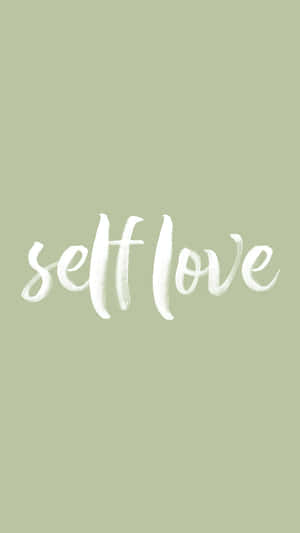 鼠尾草綠色背景上白色書法字體寫嘅self love